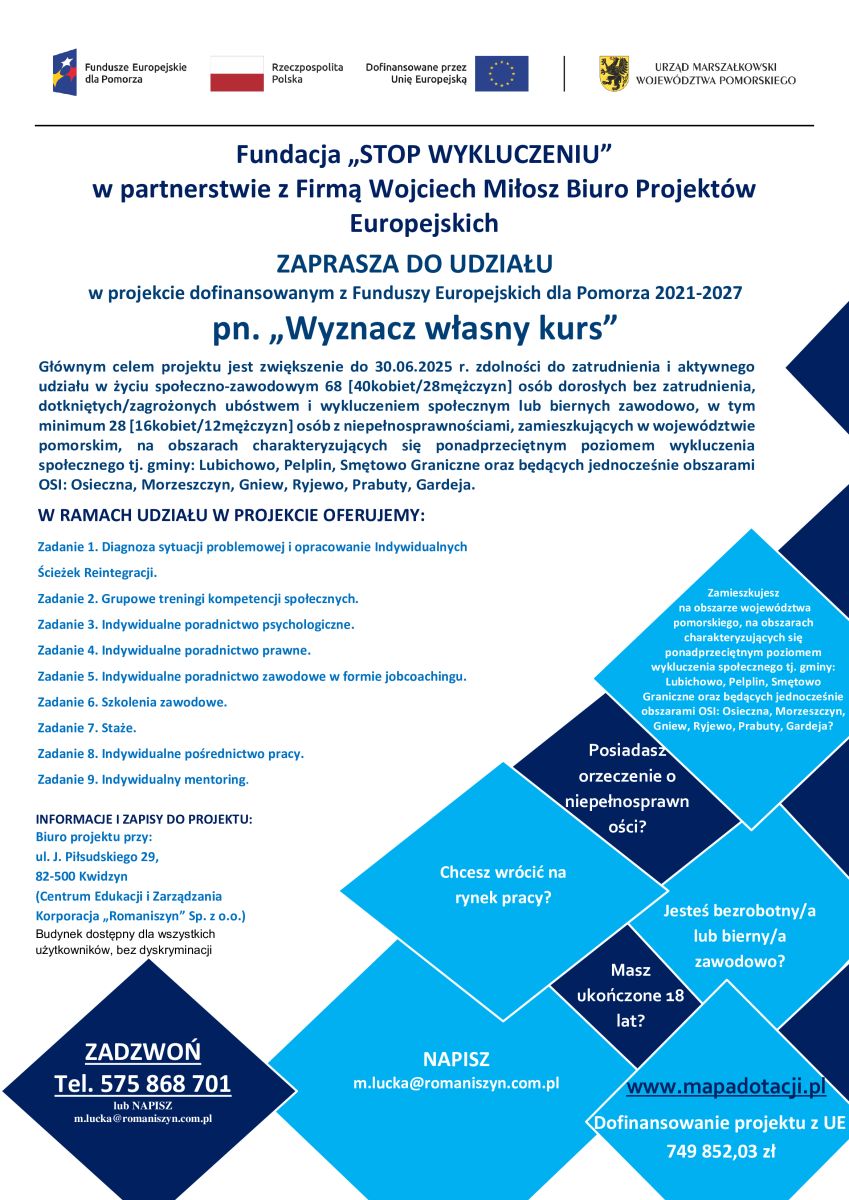 Zdjęcie: Fundacja „STOP WYKLUCZENIU” w partnerstwie z Firmą  Wojciech Miłosz Biuro Projektów Europejskich projektu „Wyznacz własny kurs” nr FEPM.05.11-IZ.00-0073/23