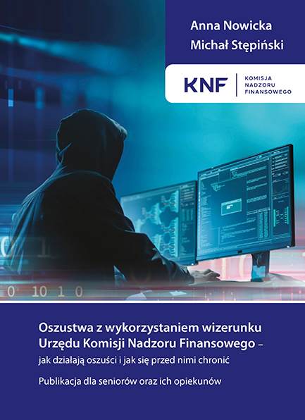 Zdjęcie: „Oszustwa z wykorzystaniem wizerunku Urzędu Komisji Nadzoru Finansowego – jak działają oszuści i jak się przed nimi chronić